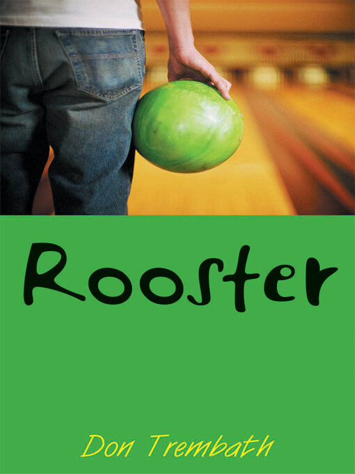Title details for Rooster by Don Trembath - Available